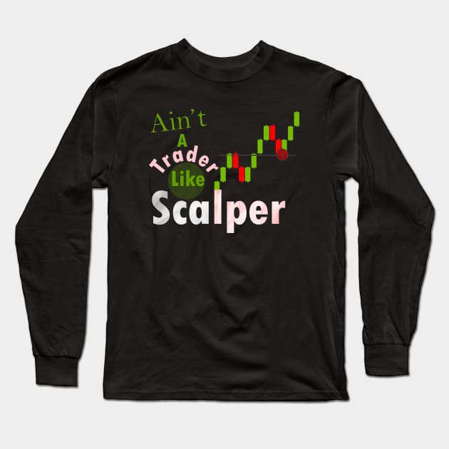 Scalping Forex Long Sleeve T-Shirt by Proway Design